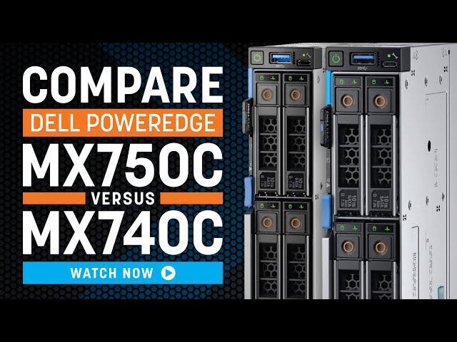 Dell MX750c vs MX740c | Server Comparison