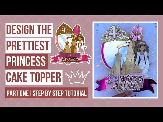 How to Design a Girly Princess Mirror Tulle Cake Topper I Cricut Design Space Walkthrough Tutorial