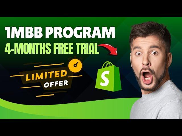 How To Join Shopify 1MBB Program And Get 4 Months Free Trial of Shopify