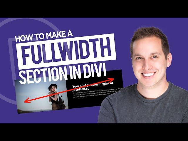 How to Make a Fullwidth Section in Divi