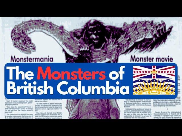 7 Cryptid Legends in the Province of British Columbia, Canada  - Canada Cryptids #cryptids