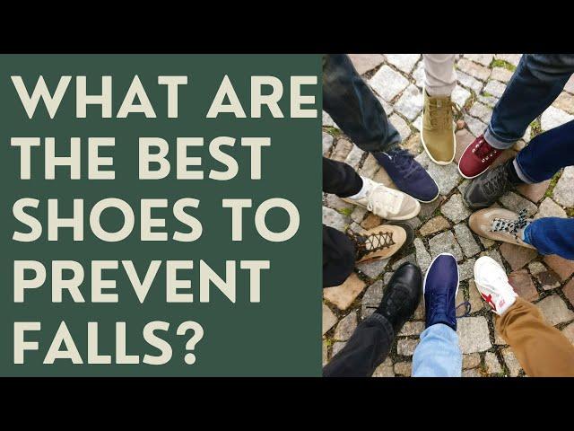 Seniors: What are the Best Shoes to Prevent Falls?