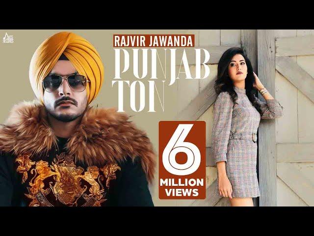 PUNJAB TON | (Full HD) Rajvir Jawanda | Songs 2018-2019 | Punjabi Songs 2019 Jass Records