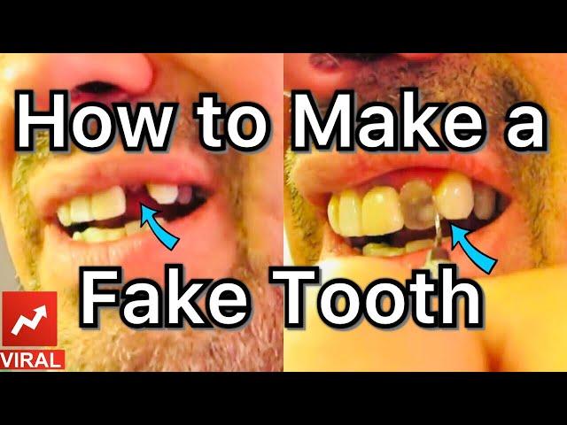 How to make a Fake Tooth at home!