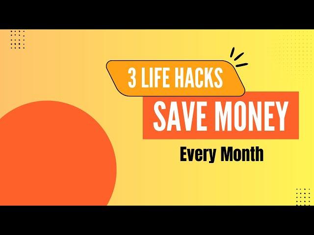 3 Life Hacks To Save Money Every Month | Smart Budget Tips 2025