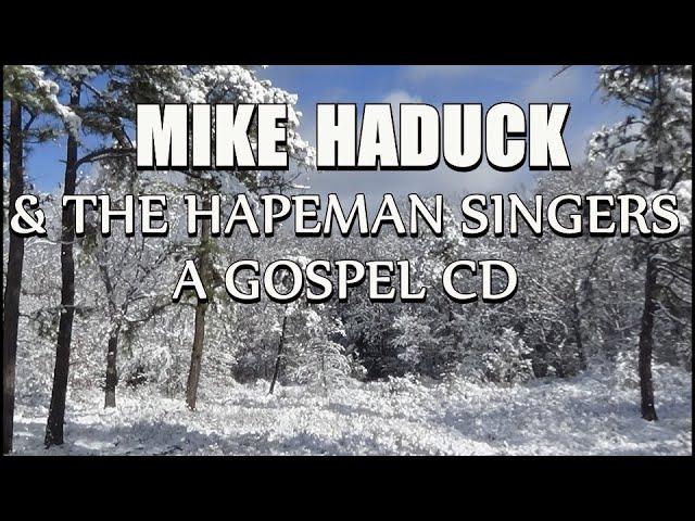 GOSPEL ALBUM, (Mike Haduck)