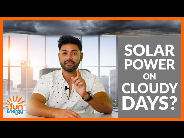 Do Solar Panels Work on Cloudy Days?