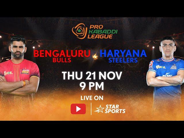 Pro Kabaddi League 11 | FULL MATCH LIVE | Bengaluru Bulls vs Haryana Steelers | 21 NOV, 9 PM