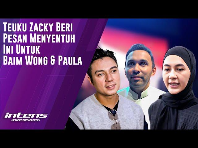 Teuku Zacky Beri Pesan Menyentuh ini Untuk Baim Wong & Paula