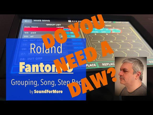 Roland Fantom 0/06/07/08 - Demo / Tutorial 4: Step Record, Group patterns, Arrange Groups to Song