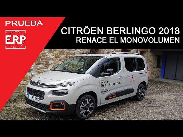 CITRÖEN BERLINGO M 2018. Prueba / Test / Review. Vuelven los Monovolumen.