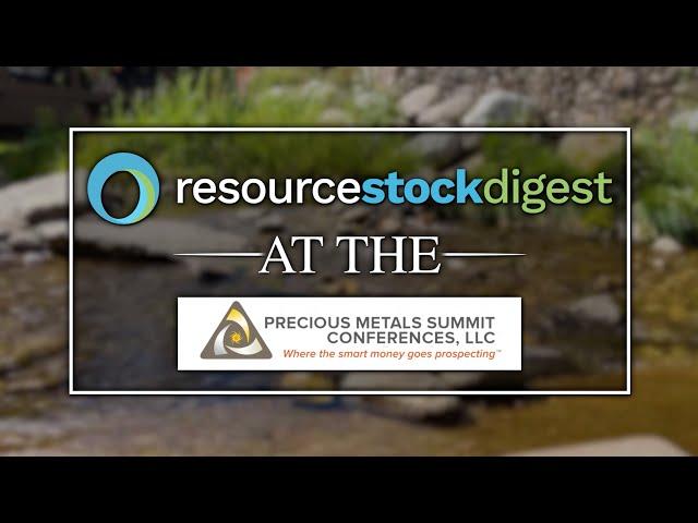 Resource Stock Digest at the Precious Metals Summit in Beaver Creek: Aldebaran Resources