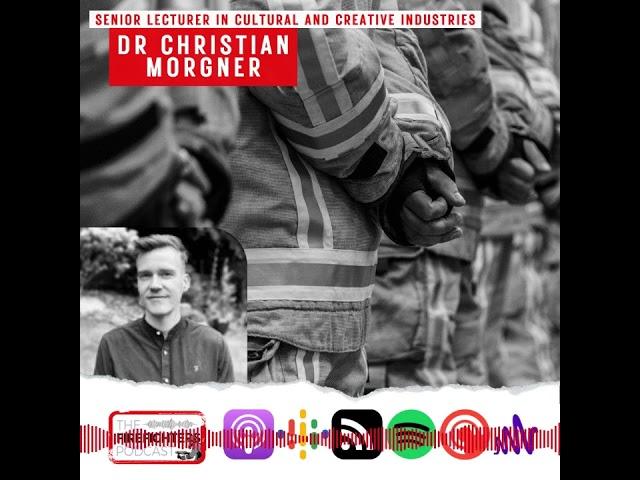 More trust in the NHS than Fire or police with Christian Morgener on The Firefighters Podcast