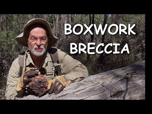 Breccias and Boxworks