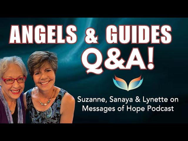 Q&A on ANGELS & SPIRIT GUIDES: Are They Real? (YES!) How To Meet Them, Access Help, and More