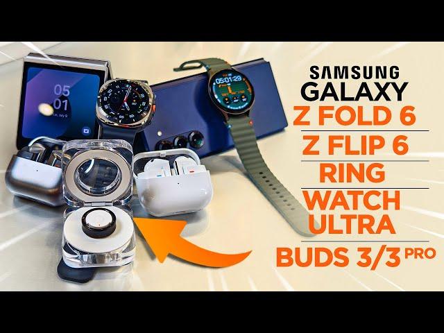 Samsung Galaxy Z Fold 6, Galaxy Z Flip 6, Galaxy Ring, Galaxy Watch Ultra, Galaxy Buds 3 Pro