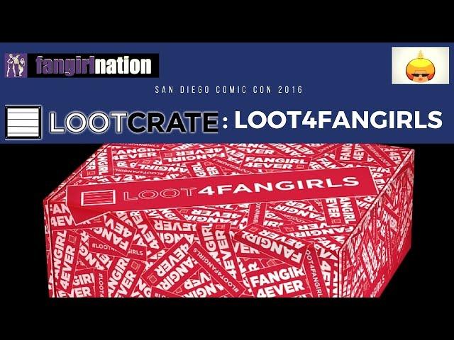 San Diego Comic Con 2016: Fangirl Lootcrate