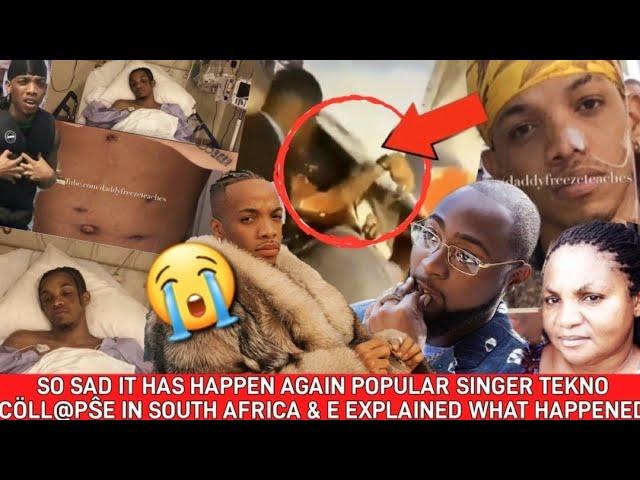 SO SAD IT HAS HAPPEN AGAIN POPULAR SINGER TEKNO CÖLL@PŜE IN SOUTH AFRICA & E EXPLAINED WHAT HAPPENED