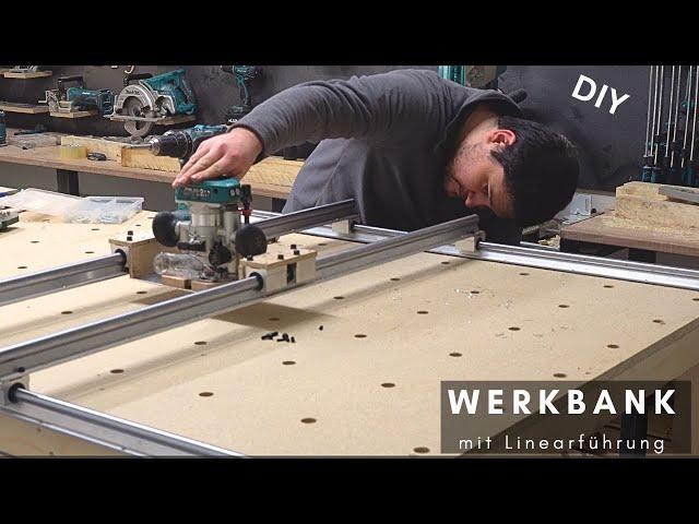 Werkbank mit Lineaführung/Werkbank selber Bauen/Workbech DIY/Makita Fräse