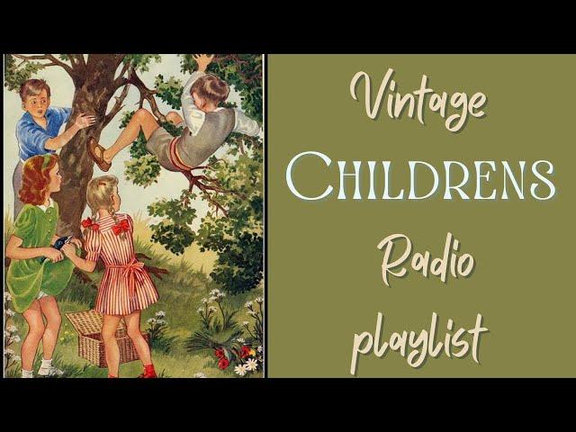 Vintage Children's Songs Playlist - 1940s/1950s