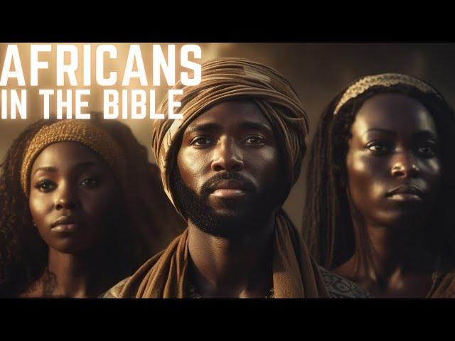 The Untold History of AFRICA in the Bible