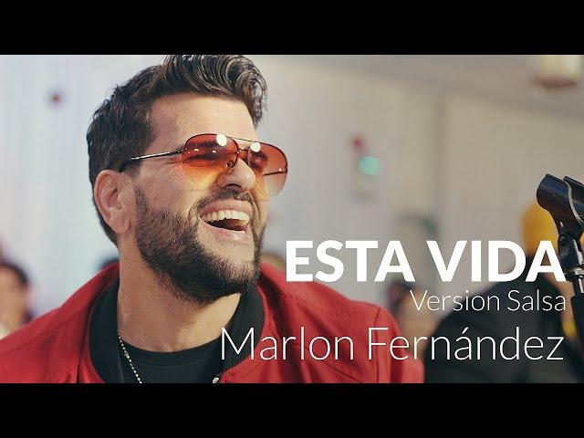 Marlon Fernández - Esta Vida (Official Video)