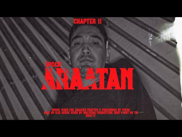 Epoch - Araatan Chapter II (Official Music Video)