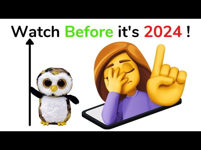 Watch this video before it's 2024