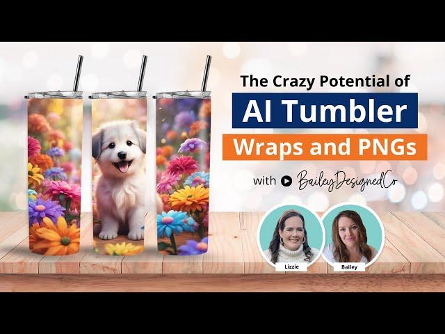 Ep 155 | The Crazy Potential of AI Tumbler Wraps and PNGs on Etsy – with @digitallypurposedbailey