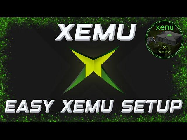 EASY XEMU Setup Guide - Original Xbox Emulator for PC!