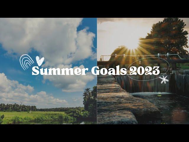 My goals for this summer | 2023