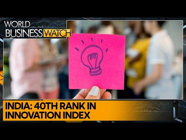 Decoding India's rise in global innovation index | World Business Watch