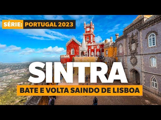 O QUE FAZER EM SINTRA, PORTUGAL: passeio de bate e volta saindo de Lisboa