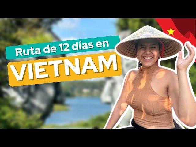 12 días en VIETNAM: Ho Chi Minh, Dalat, Hoi An, Hanoi, Halong Bay | Guía completa de VIETNAM