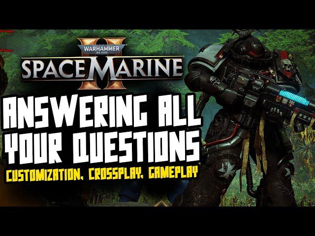 NEW Space Marine 2 Information - BIG Questions Answered!