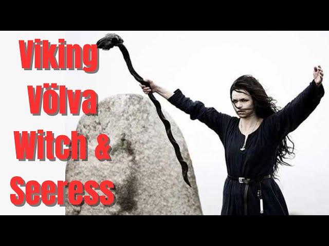 The Viking Völva - Witch and Powerful Seeress