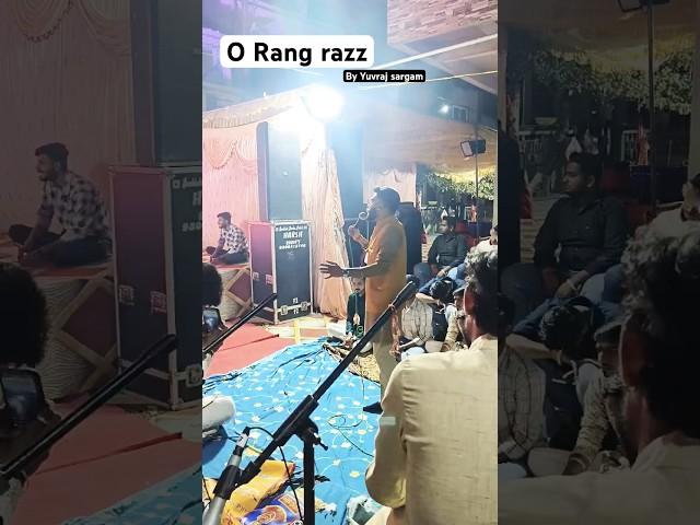 O rang razz by Yuvraj SARGAM #artist #music #love  #ghazale #singing #live #singingmachine #trending