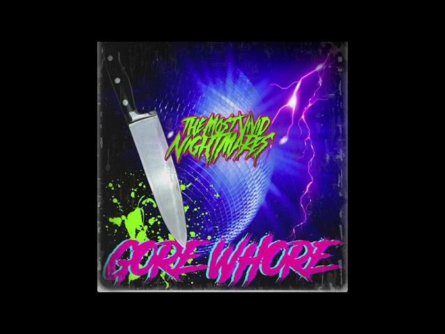 The Most Vivid Nightmares - "GORE WHORE" [Official Audio]