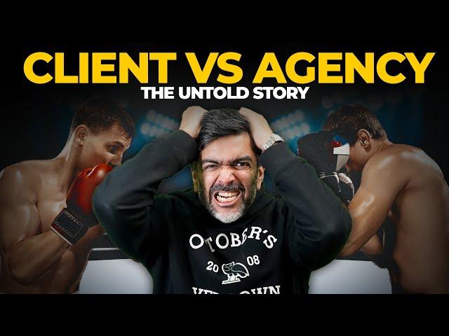 Clients vs. Agency: The Untold Story | Ask Avi Arya