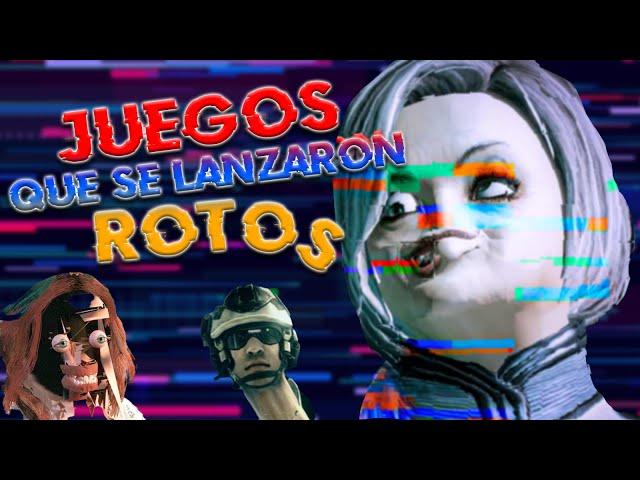 Top 5 Juegos que Salieron Rotos I Fedelobo