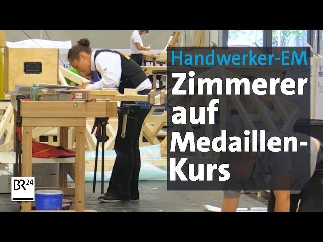 Handwerker: Bayerische Zimmerer auf EM-Kurs | BR24