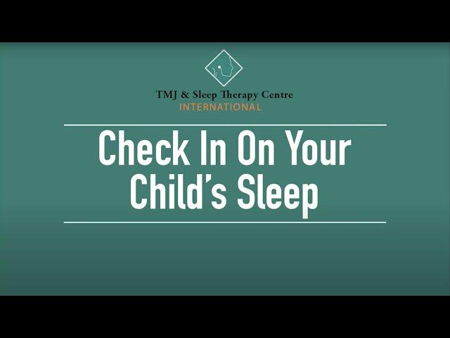 Check In On Your Child's Sleep