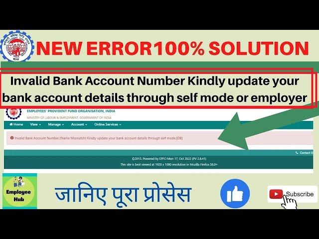 Invalid Bank Account Number  Kindly update your bank account details through self mode or Employer