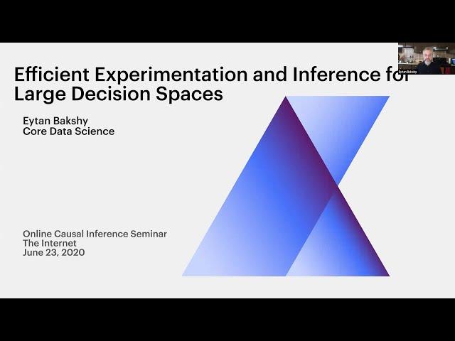 Eytan Bakshy: Efficient Experimentation and Inference for Large Decision Spaces