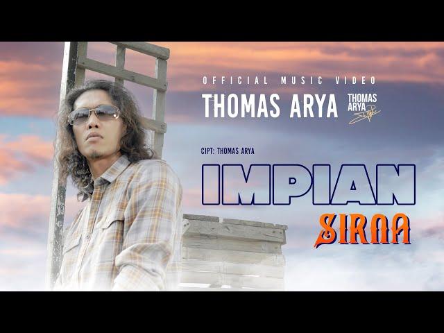 Thomas Arya - Impian Sirna (Official Music Video)