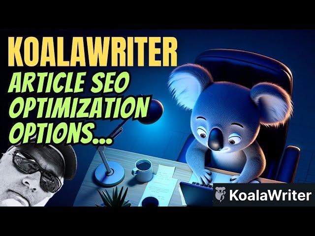 Which KoalaWriter SEO Optimization option scores best?