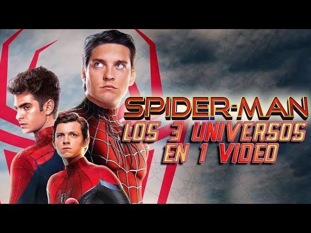 Spider-Man Los 3 Universos en 1 Video I Fedewolf (RESUMEN DE LAS TRILOGIAS ANTERIORES)