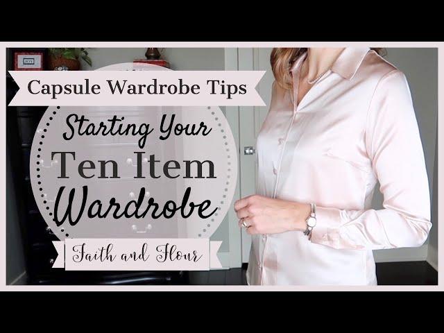 Starting Your Ten Item Wardrobe | Capsule Wardrobe Tips | Madame Chic Method