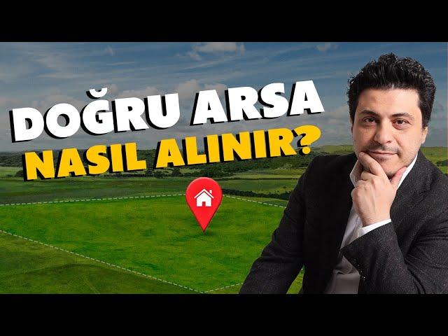 Doğru Arsa Nasıl Alınır? | Mert Başaran