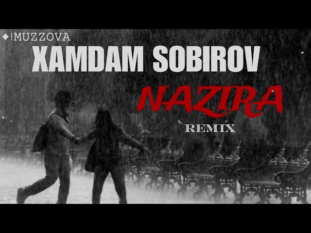 XAMDAM SOBIROV - NAZIRA REMIX ( remix by DJ TAB ) PREMYERA !